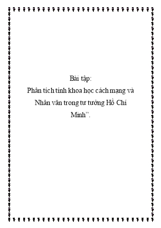 Bài tập Phân tích tính khoa học cách mạng và Nhân văn trong tư tưởng Hồ Chí Minh
