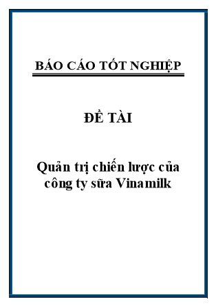 Báo cáo tốt nghiệp Quản trị chiến lược của công ty sữa Vinamilk