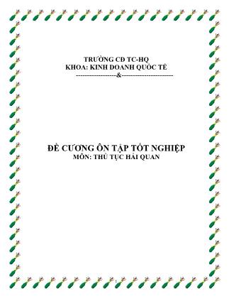 Đề cương ôn tập tốt nghiệp môn Thủ tục hải quan