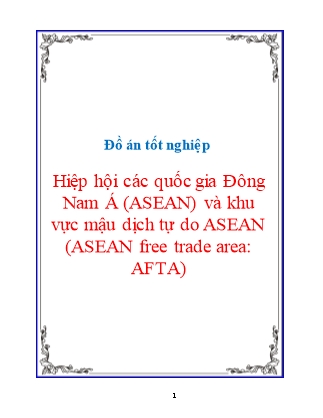 Đồ án Hiệp hội các quốc gia Đông Nam Á (ASEAN) và khu vực mậu dịch tự do ASEAN (ASEAN free trade area: AFTA)