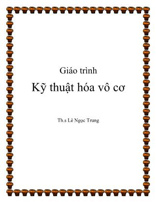 Giáo trình Kỹ thuật hóa vô cơ - Lê Ngọc Trung