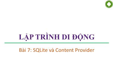 Giáo trình Lập trình di động - Bài 7: SQLite và Content Provider
