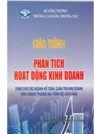 Giáo trình Phân tích hoạt động kinh doanh - Nguyễn Thị Việt Châu (Phần 1)