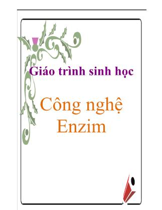 Giáo trình Sinh học - Công nghệ enzim - Trần Xuân Ngạch