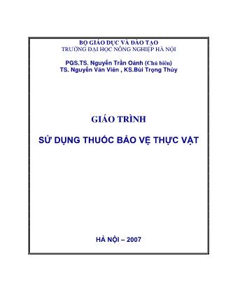 Giáo trình Sử dụng thuốc bảo vệ thực vật - Nguyễn Trần Oánh (Phần 1)