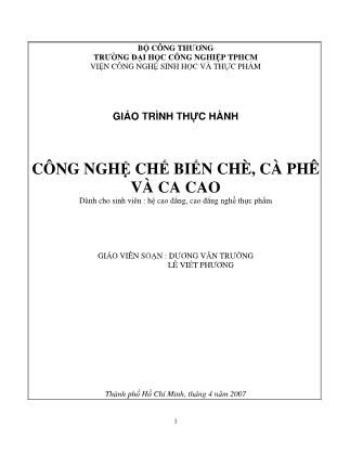 Giáo trình thực hành Công nghệ chế biến chè, cà phê và ca cao - Dương Văn Trường