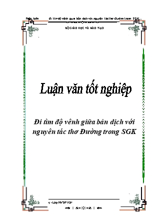 Luận văn Đi tìm độ vênh giữa bản dịch với nguyên tác thơ Đường (Qua SGK THCS từ 1989-Nay)
