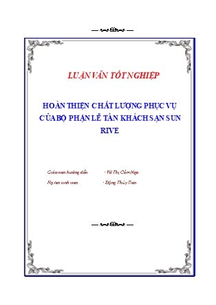 Luận văn Hoàn thiện chất lượng phục vụ của bộ phận lễ tân khách sạn Sun Rive