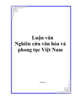 Luận văn Nghiên cứu văn hóa và phong tục Việt Nam
