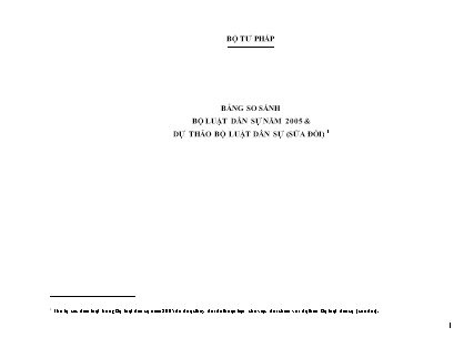Tài liệu Bảng so sánh bộ luật dân sự năm 2005 và dự thảo bộ luật dân sự (Sửa đổi)