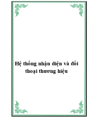 Tài liệu Hệ thống nhận diện và đối thoại thương hiệu
