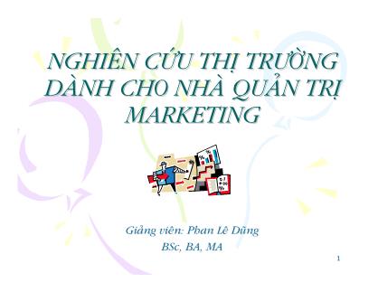 Tài liệu Nghiên cứu thị trường dành cho nhà quản trị marketing - Phan Lê Dũng