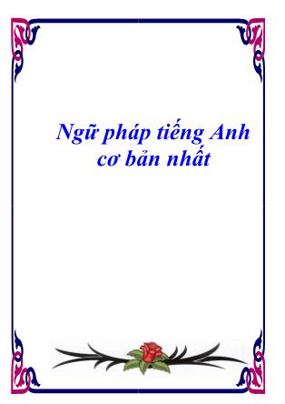 Tài liệu Ngữ pháp tiếng Anh cơ bản nhất - Nguyễn Đặng Hoàng Duy