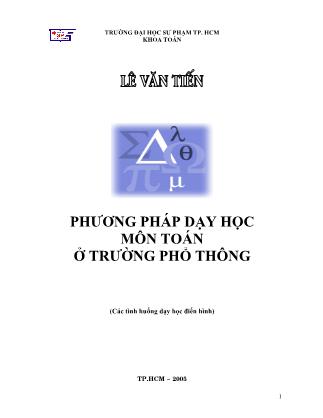Tài liệu Phương pháp dạy học môn toán ở trường phổ thông - Lê Văn Tiến