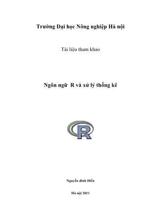 Tài liệu tham khảo Ngôn ngữ R và xử lý thống kê - Nguyễn Đình Hiền (Phần 1)