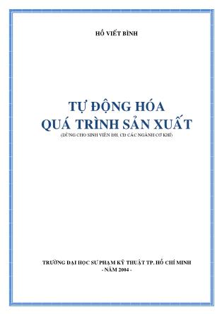 Tài liệu Tự động hóa quá trình sản xuất - Hồ Viết Bình