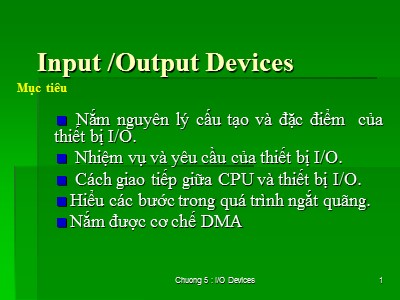 Bài giảng Cấu trúc máy tính lập trình hợp ngữ - I/O Devices