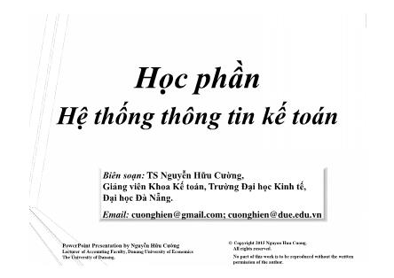 Bài giảng Hệ thống thông tin kế toán - Chương 1: Khái quát về tổ chức hệ thống thông tin kế toán - Nguyễn Hữu Cường