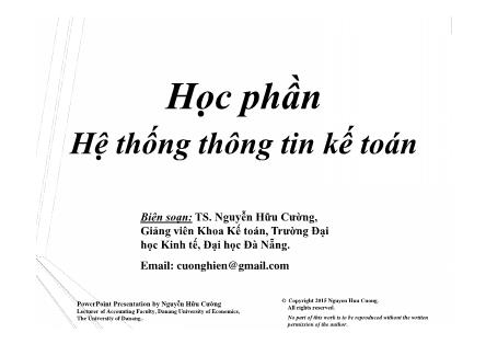 Bài giảng Hệ thống thông tin kế toán - Chương 5: Tổ chức tổng hợp và cung cấp thông tin kế toán - Nguyễn Hữu Cường