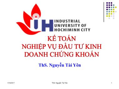 Bài giảng Kế toán ngân hàng - Chương 5: Kế toán nghiệp vụ đầu tư kinh doanh chứng khoán - Nguyễn Tài Yên