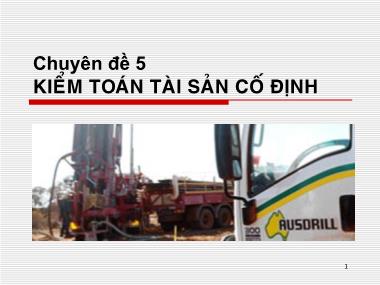 Bài giảng Kiểm toán 2 - Chuyên đề 5: Kiểm toán tài sản cố định