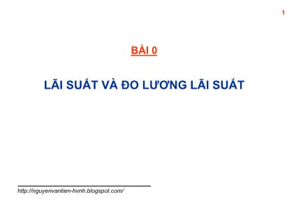 Bài giảng Lãi suất và đo lường lãi suất