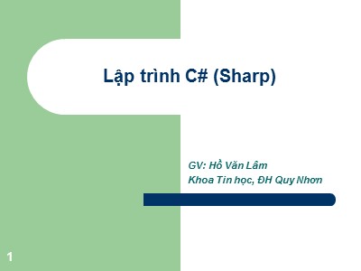 Bài giảng Lập trình C# (Sharp) - Hồ Văn Lâm