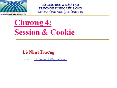 Bài giảng Lập trình web - Chương 4: Session và cookie - Lê Nhựt Trường