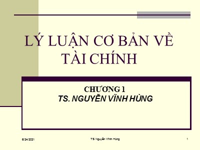 Bài giảng Lý luận cơ bản về tài chính -  Nguyễn Vĩnh Hùng