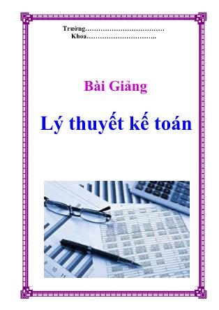 Bài giảng Lý thuyết kế toán - Trần Thị Thu Trâm