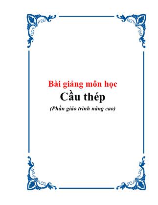 Bài giảng môn học Cầu thép - Lê Thị Bích Thủy