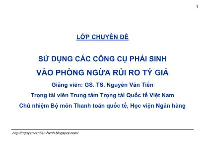 Bài giảng Nghiệp vụ Forward và phòng ngừa rủi ro tỷ giá