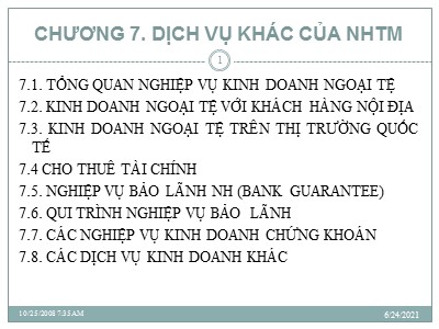 Bài giảng Nghiệp vụ ngân hàng - Chương 7: Dịch vụ khác của ngân hàng thương mại (Phần 1)