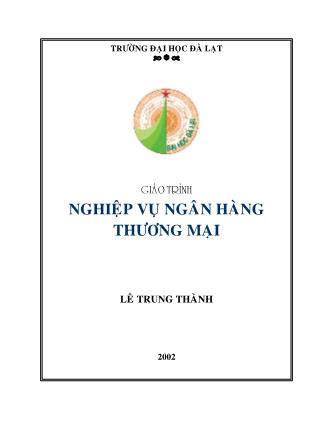 Bài giảng Nghiệp vụ Ngân hàng thương mại - Lê Trung Thành