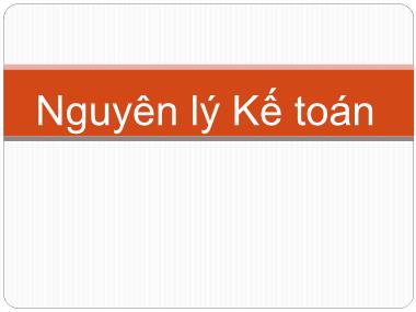 Bài giảng Nguyên lý kế toán - Chương 1: Bản chất và đối tượng của kế toán