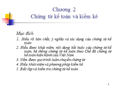 Bài giảng Nguyên lý kế toán - Chương 2: Chứng từ kế toán và kiểm kê - Phan Thị Minh Lý