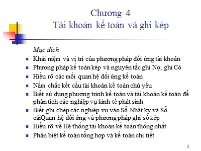 Bài giảng Nguyên lý kế toán - Chương 4: Tài khoản kế toán và ghi kép - Phan Thị Minh Lý