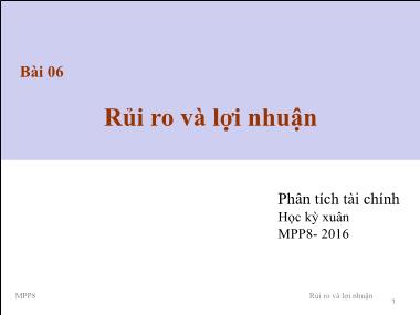 Bài giảng Phân tích tài chính - Bài 6: Rủi ro và lợi nhận - Nguyễn Xuân Thành