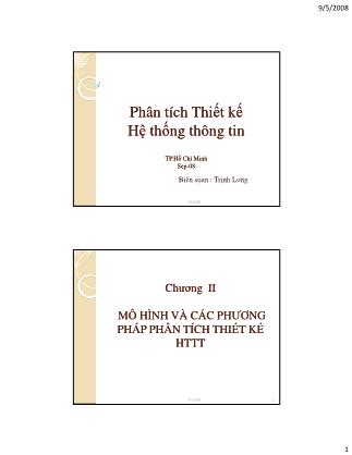 Bài giảng Phân tích thiết kế hệ thống thông tin - Chương II: Mô hình các phương pháp phân tích thiết kế hệ thống thông tin - Trịnh Long