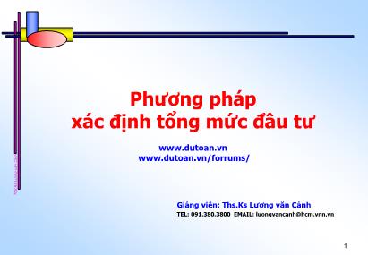 Bài giảng Phương pháp xác định tổng mức đầu tư - Lương Văn Cảnh