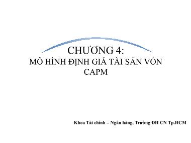 Bài giảng Tài chính doanh nghiệp 1 - Chương 4: Mô hình định giá tài sản vốn CAPM