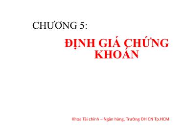 Bài giảng Tài chính doanh nghiệp 1 - Chương 5: Định giá chứng khoán