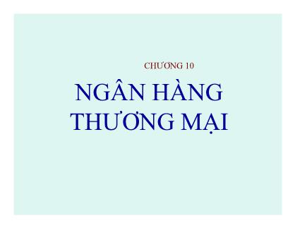 Bài giảng Tài chính tiền tệ - Ngân hàng thương mại