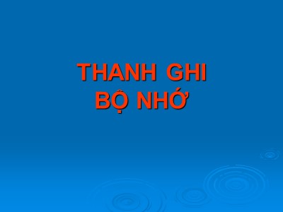 Bài giảng Thanh ghi bộ nhớ