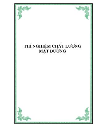 Bài giảng Thí nghiệm đường ô tô - Chương 8: Thí nghiệm chất lượng mặt đường