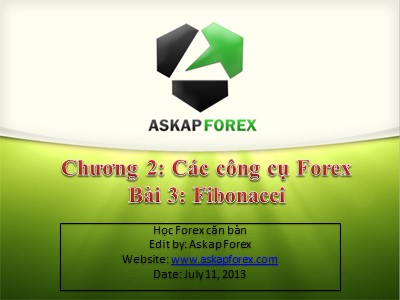 Bài giảng Thị trường Forex - Chương 2 - Bài 3: Fibonacci