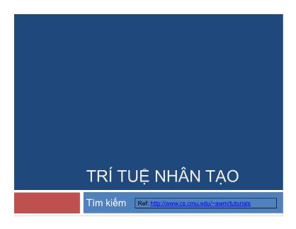 Bài giảng Trí tuệ nhân tạo - Tìm kiếm