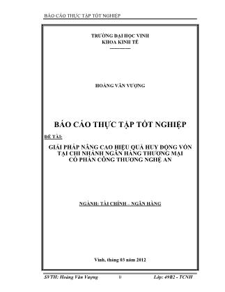 Báo cáo tốt nghiệp Giải pháp nâng cao hiệu quả huy động vốn tại ngân hàng TMCP công thương Nghệ An