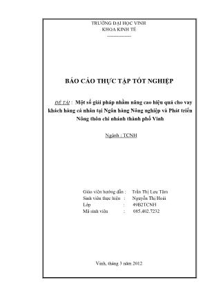 Báo cáo tốt nghiêp Một số giải pháp nhằm nâng cao hiệu quả cho vay khách hàng cá nhân tại Ngân hàng Nông nghiệp và Phát triển nông thôn chi nhánh thành phố Vinh