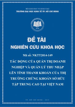 Đề tài nghiên cứu khoa học Tác động của quản trị doanh nghiệp và quản lý thu nhập lên tính thanh khoản của thị trường chứng khoán sở hữu tập trung cao tại Việt Nam